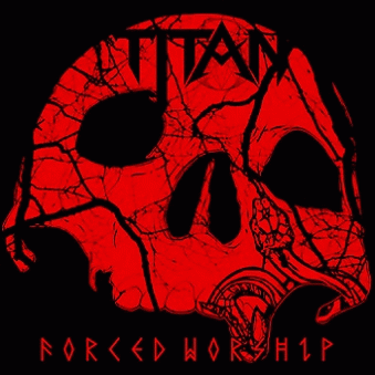 Titan (USA-2) : Forced Worship